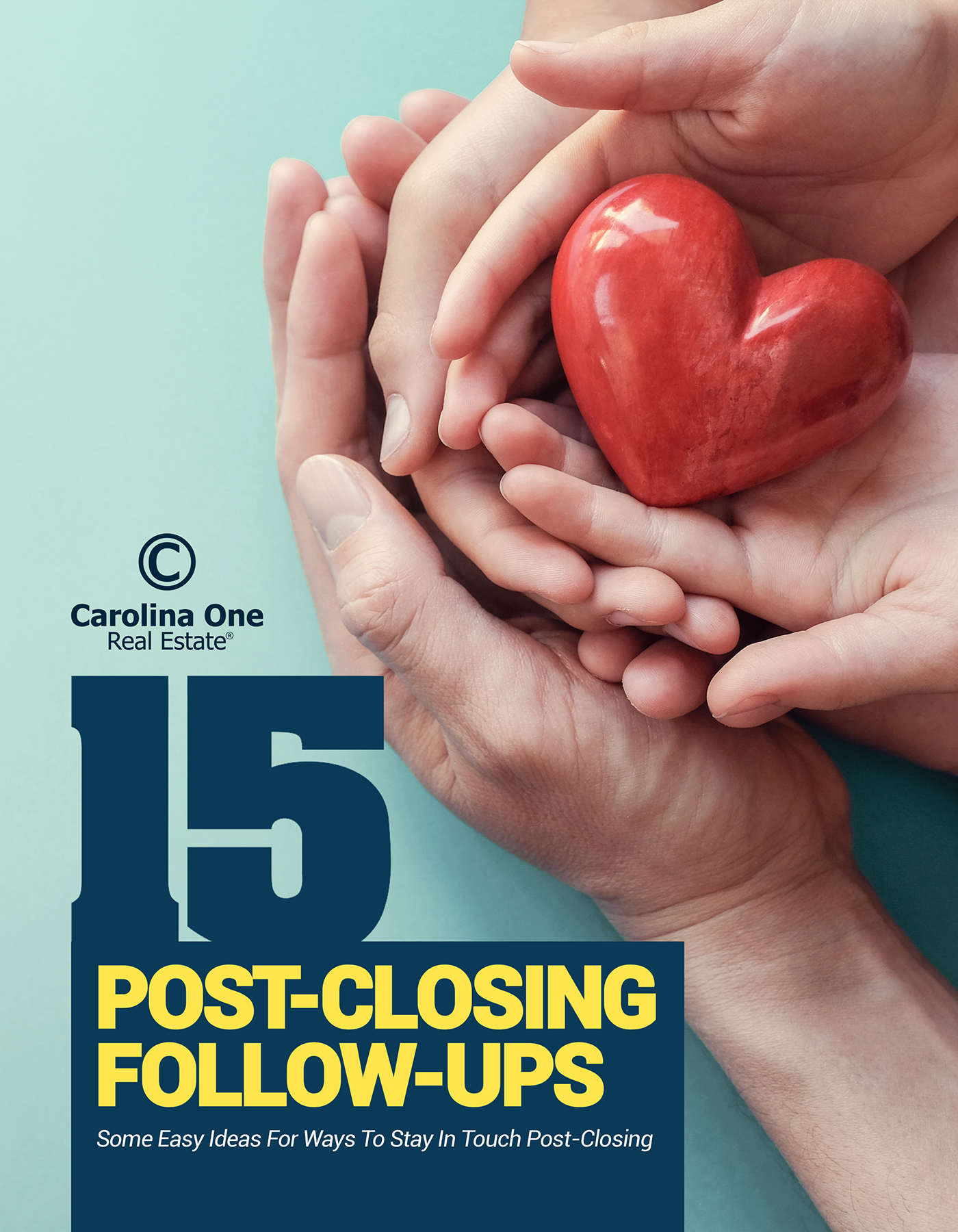 Carolina One Real Estate 15 Post-Close Feel Good Follow-Ups Download